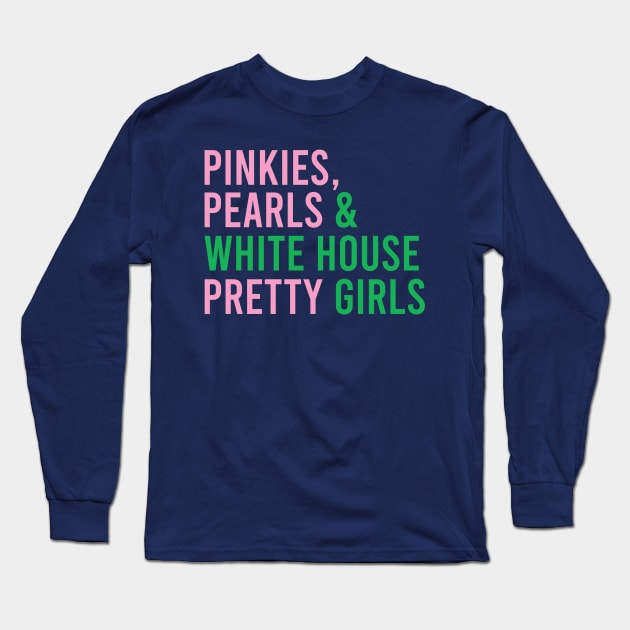 Pinkies Pearls & White House Pretty Girls Pink and green kamala political Long Sleeve T-Shirt by Yoyo Star